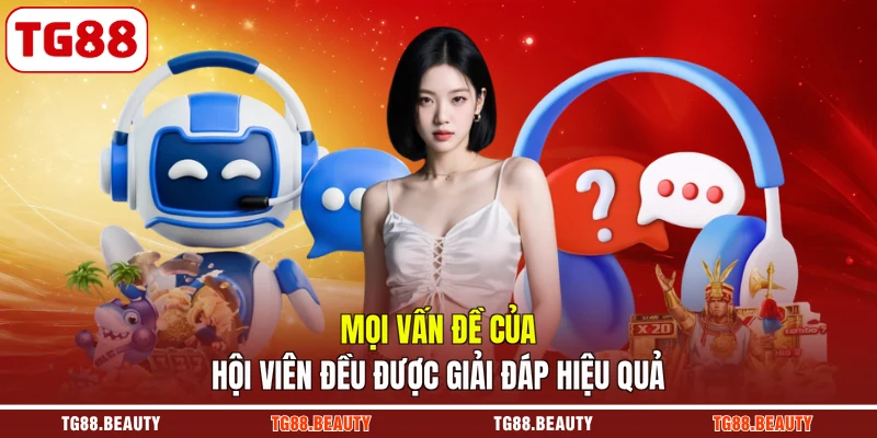 Mọi vấn đề của hội viên đều được giải đáp hiệu quả
